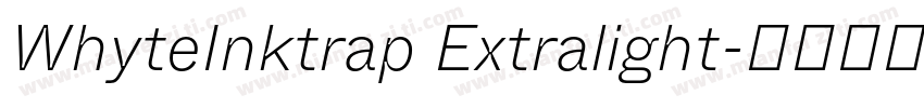 WhyteInktrap Extralight字体转换